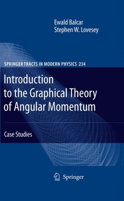 Stephen W. Lovesey, Ewald Balcar - Introduction to the Graphical Theory of Angular Momentum, E-bok