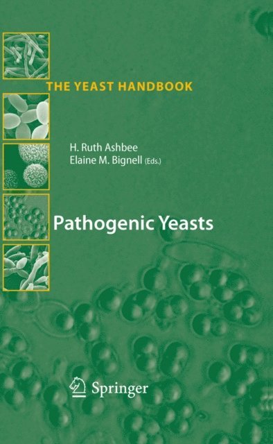 Elaine M. Bignell, Ruth Ashbee - Pathogenic Yeasts, E-bok
