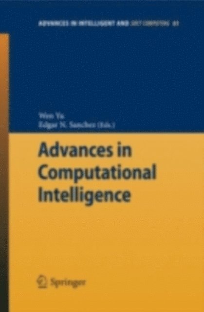 Edgar N. Sanchez, Wen Yu - Advances in Computational Intelligence, E-bok