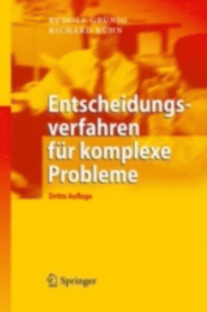Richard Kuhn, Rudolf Grunig - Entscheidungsverfahren für komplexe Probleme, E-bok
