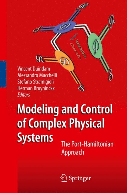 Herman Bruyninckx, Stefano Stramigioli, Alessandro Macchelli, Vincent Duindam - Modeling and Control of Complex Physical Systems, E-bok
