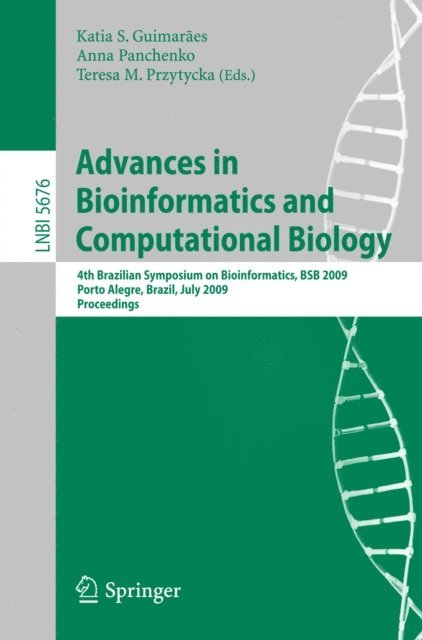 Teresa M. Przytycka, Anna Panchenko, Katia S. Guimaraes - Advances in Bioinformatics and Computational Biology, E-bok