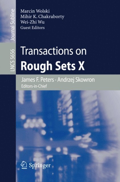 Marcin Wolski, Wei-Zhi Wu, Mihir Chakraborty - Transactions on Rough Sets X, E-bok