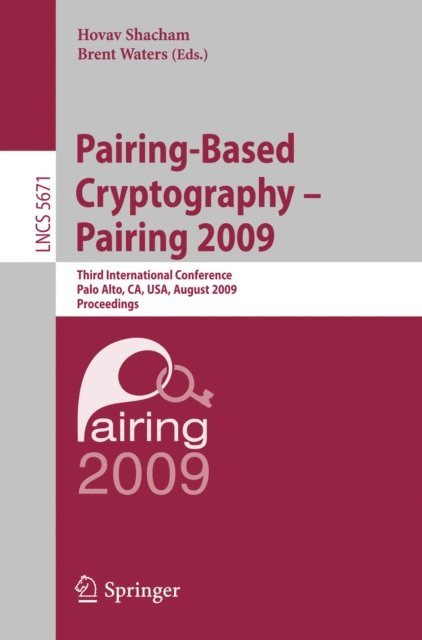 Brent Waters, Hovav Shacham - Pairing-Based Cryptography - Pairing 2009, E-bok