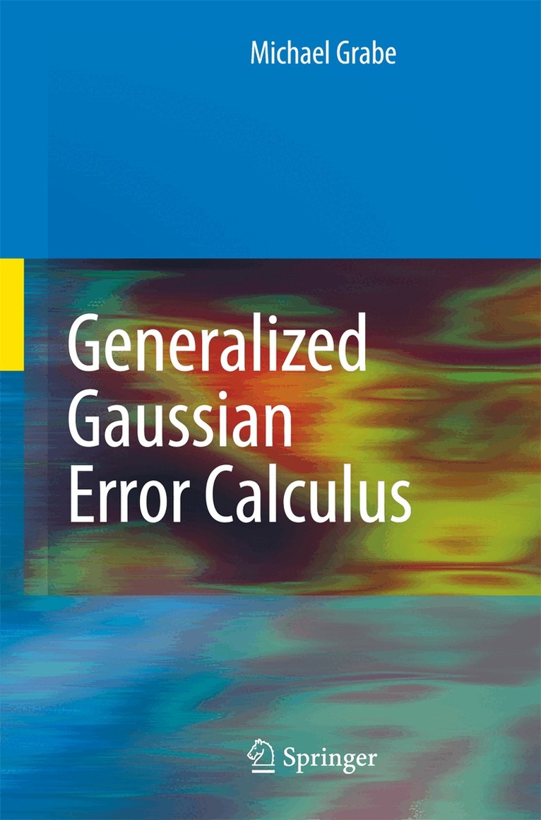 Michael Grabe - Generalized Gaussian Error Calculus, Inbunden. Tillgänglighet: Lägg i varukorg