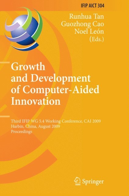 Noel Leon, Guozhong Cao, Runhua Tan - Growth and Development of Computer Aided Innovation, E-bok