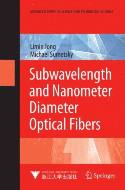 Michael Sumetsky, Limin Tong - Subwavelength and Nanometer Diameter Optical Fibers, E-bok