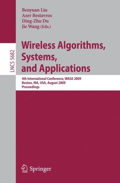 Jie Wang, Ding-Zhu Du, Azer Bestavros, Benyuan Liu - Wireless Algorithms, Systems, and Applications, E-bok