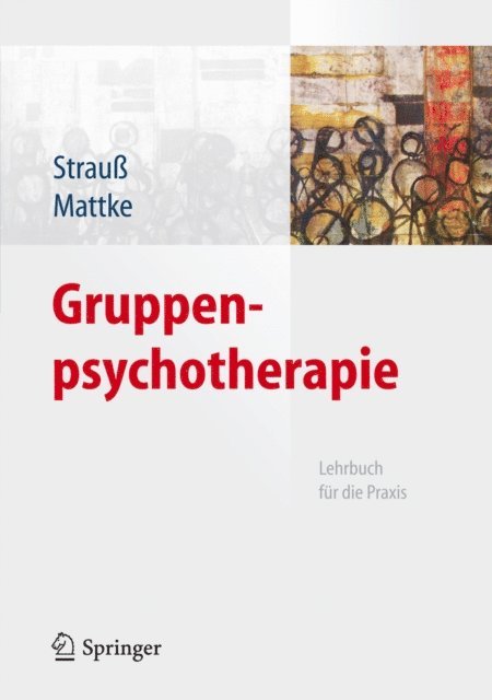Dankwart Mattke, Bernhard Strau - Gruppenpsychotherapie, E-bok