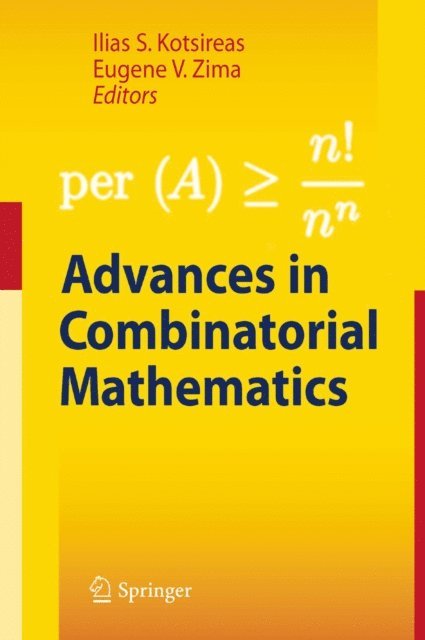 Eugene V. Zima, Ilias S. Kotsireas - Advances in Combinatorial Mathematics, E-bok