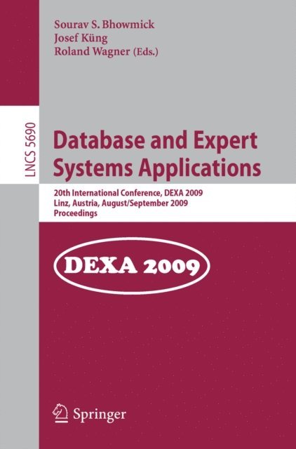 Roland Wagner, Josef Kung, Sourav S. Bhowmick - Database and Expert Systems Applications, E-bok
