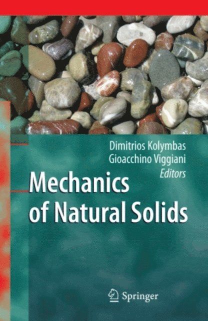 Gioacchino Viggiani, Dimitrios Kolymbas - Mechanics of Natural Solids, E-bok
