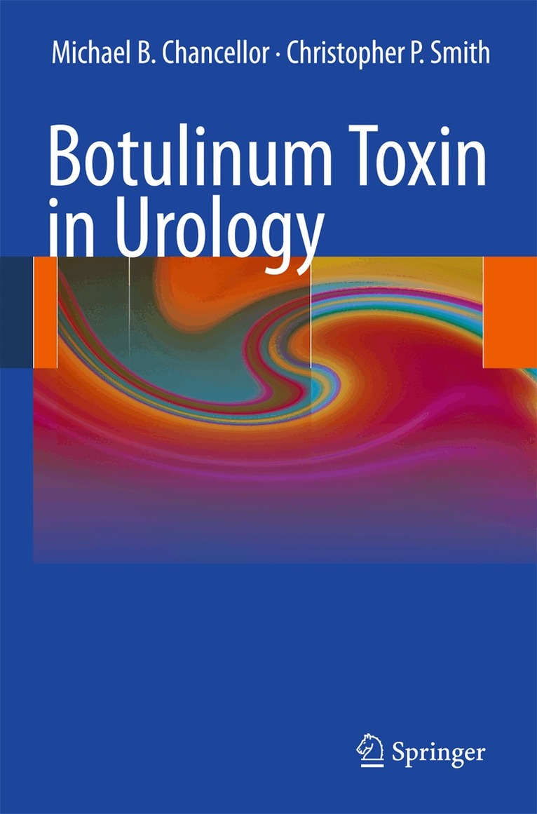 Michael B. Chancellor, Christopher P. Smith - Botulinum Toxin in Urology, Inbunden. Tillgänglighet: Lägg i varukorg