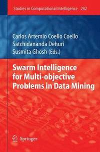 Swarm Intelligence for Multi-objective Problems in Data Mining