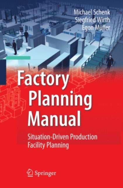 Egon Muller, Siegfried Wirth, Michael Schenk - Factory Planning Manual, E-bok