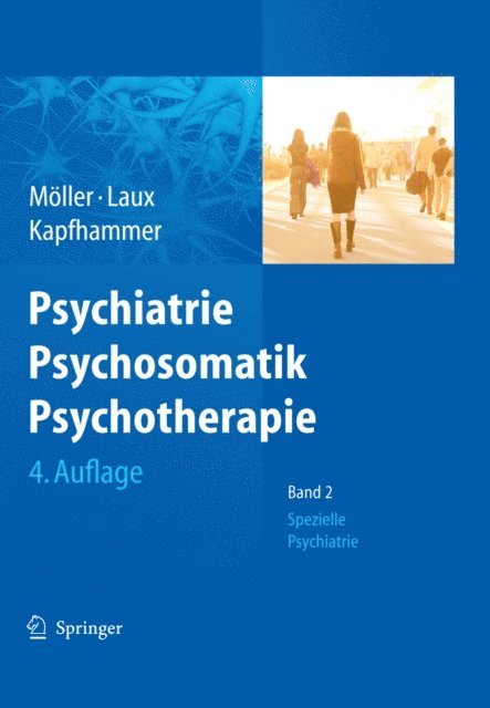 Hans-Peter Kapfhammer, Gerd Laux, Hans-Jurgen Moller - Psychiatrie, Psychosomatik, Psychotherapie, E-bok