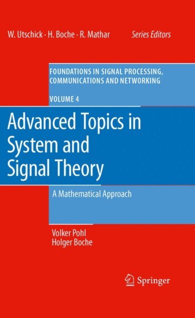 Holger Boche, Volker Pohl - Advanced Topics in System and Signal Theory, E-bok