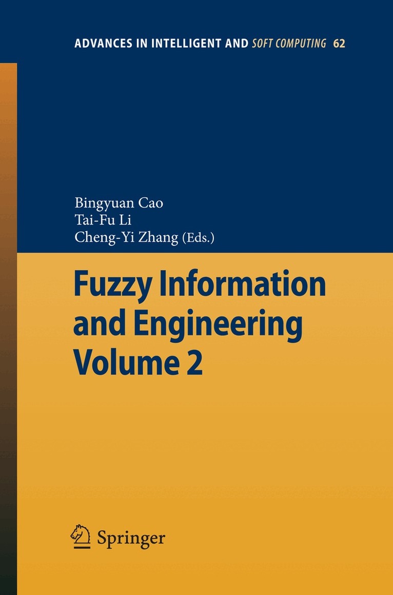 Bingyuan Cao, Tai-Fu Li, Cheng-Yi Zhang - Fuzzy Information and Engineering Volume 2, Övrigt