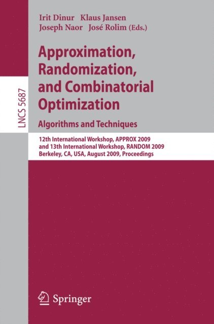 Jose Rolim, Seffi Naor, Klaus Jansen, Irit Dinur - Approximation, Randomization, and Combinatorial Optimization. Algorithms and Techniques, E-bok