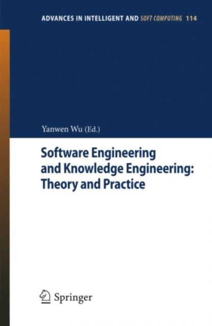 Yanwen Wu - Software Engineering and Knowledge Engineering: Theory and Practice, E-bok
