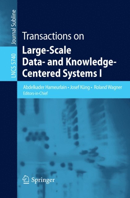 Roland Wagner, Josef Kung, Abdelkader Hameurlain - Transactions on Large-Scale Data- and Knowledge-Centered Systems I, E-bok