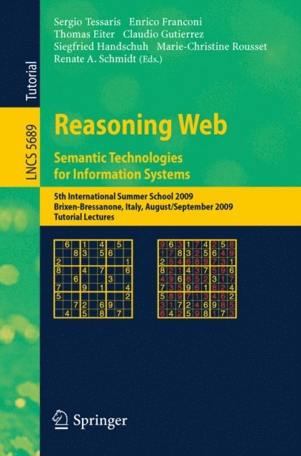 Renate Schmidt, Marie- Christine Rousset, Siegfried Handschuh, Claudio Gutierrez, Thomas Eiter, Enrico Franconi, Sergio Tessaris - Reasoning Web. Semantic Technologies for Information Systems, E-bok