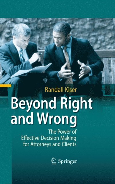 Randall Kiser - Beyond Right and Wrong, E-bok
