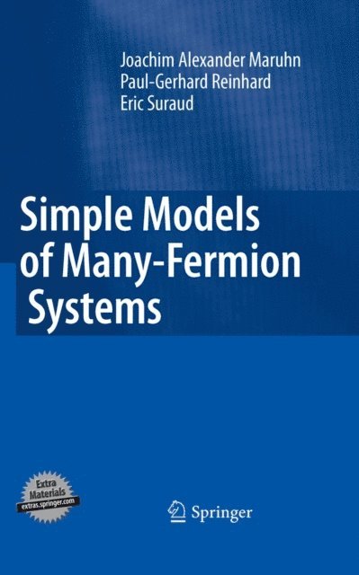 Eric Suraud, Paul-Gerhard Reinhard, Joachim Alexander Maruhn - Simple Models of Many-Fermion Systems, E-bok