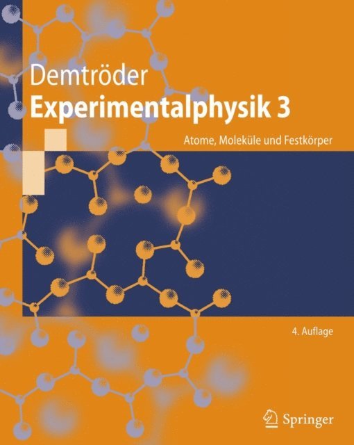 Wolfgang Demtroder - Experimentalphysik 3, E-bok