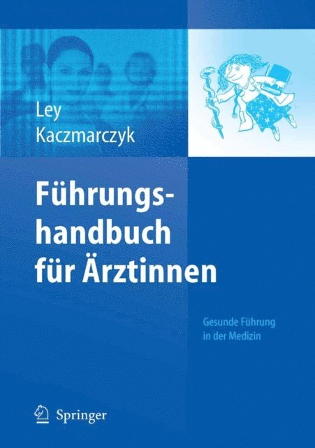 Gabriele Kaczmarczyk, Ulrike Ley - Führungshandbuch für Ärztinnen, E-bok. Tillgänglighet: Lägg i varukorg