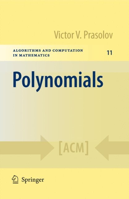 Victor V. Prasolov - Polynomials, E-bok