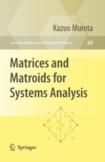 Kazuo Murota - Matrices and Matroids for Systems Analysis, E-bok