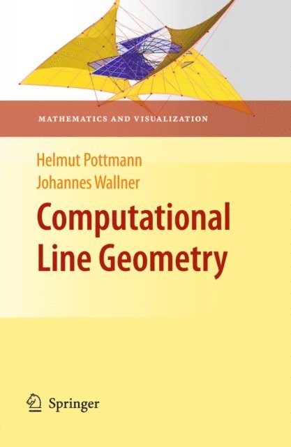 Johannes Wallner, Helmut Pottmann - Computational Line Geometry, E-bok