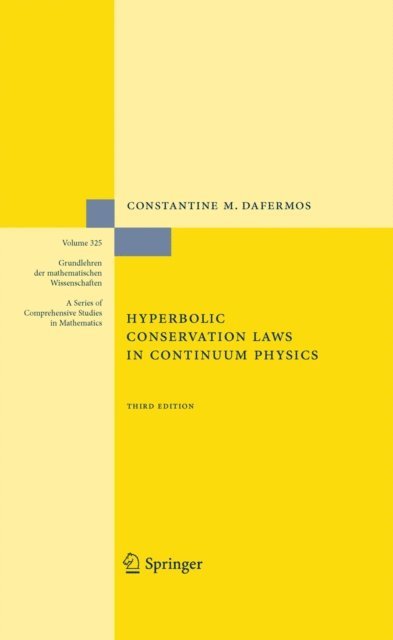 Constantine M. Dafermos - Hyperbolic Conservation Laws in Continuum Physics, E-bok