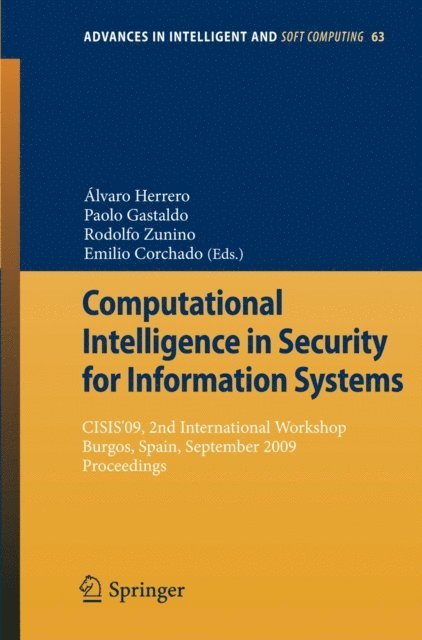 Emilio Corchado, Rodolfo Zunino, Paolo Gastaldo - Computational Intelligence in Security for Information Systems, E-bok