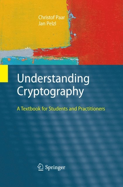 Jan Pelzl, Christof Paar - Understanding Cryptography, E-bok