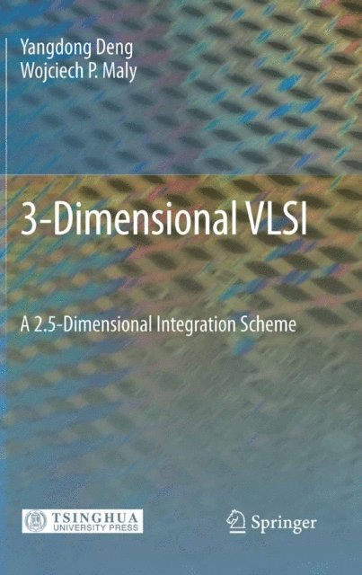 Wojciech P. Maly, Yangdong Deng - 3-Dimensional VLSI, E-bok