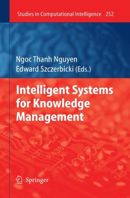 Edward Szczerbicki - Intelligent Systems for Knowledge Management, E-bok