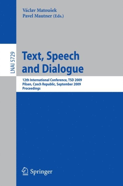 Pavel Mautner, Vaclav Matousek - Text, Speech and Dialogue, E-bok