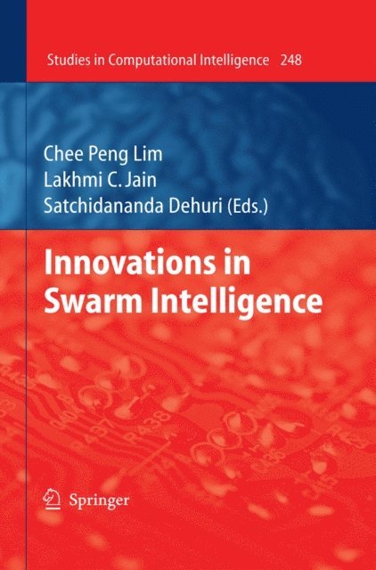 Satchidananda Dehuri, Chee Peng Lim - Innovations in Swarm Intelligence, E-bok