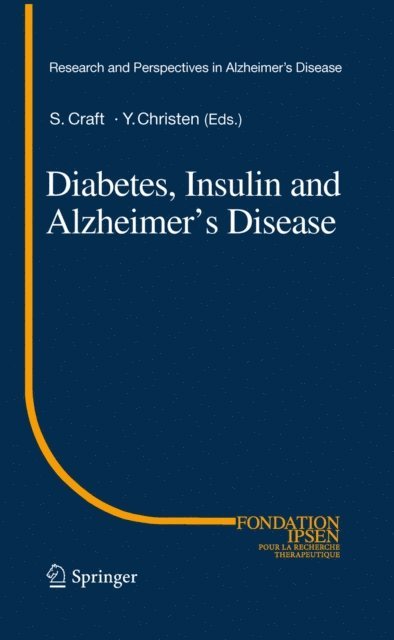 Suzanne Craft - Diabetes, Insulin and Alzheimer's Disease, E-bok