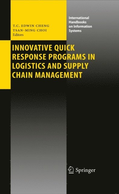Tsan-Ming Choi, T. C. Edwin Cheng - Innovative Quick Response Programs in Logistics and Supply Chain Management, E-bok