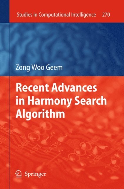 Zong Woo Geem - Recent Advances in Harmony Search Algorithm, E-bok
