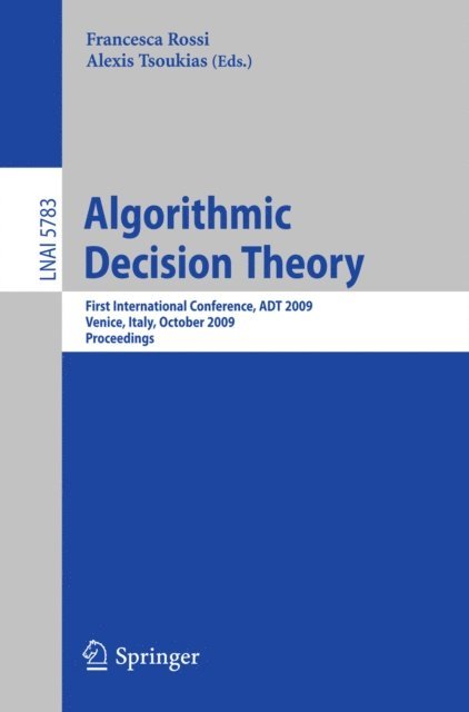 Alexis Tsoukias, Francesca Rossi - Algorithmic Decision Theory, E-bok