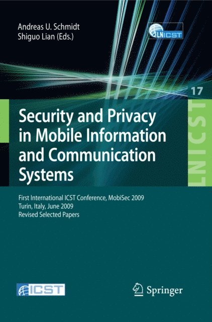 Shiguo Lian - Security and Privacy in Mobile Information and Communication Systems, E-bok