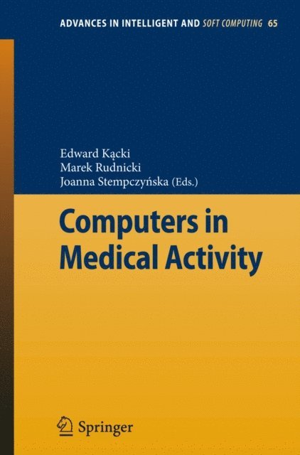 Joanna Stempczynska, Marek Rudnicki, Edward Kacki - Computers in Medical Activity, E-bok