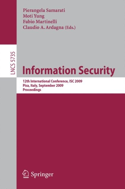 Claudio Agostino Ardagna, Fabio Martinelli, Moti Yung, Pierangela Samarati - Information Security, E-bok