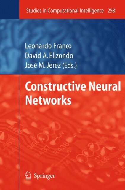 Jose M. Jerez, Leonardo Franco - Constructive Neural Networks, E-bok
