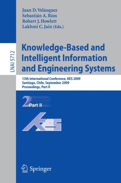 Sebastian A. Rios, Juan D. Velasquez - Knowledge-Based and Intelligent Information and Engineering Systems, E-bok