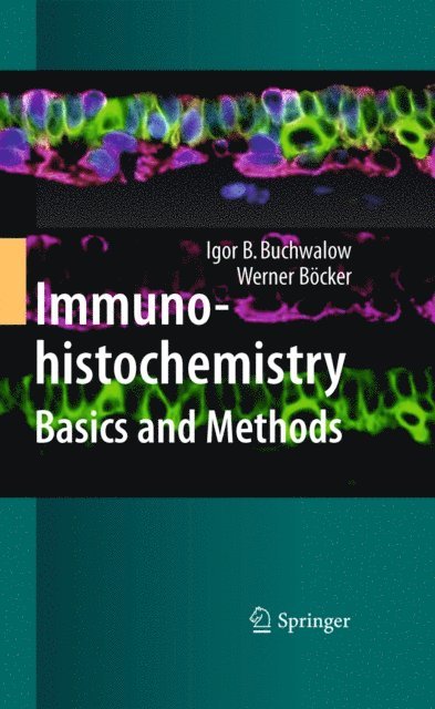 Werner Bocker, Igor B. Buchwalow - Immunohistochemistry: Basics and Methods, E-bok